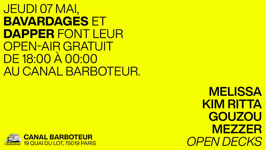 OPEN AIR - BAVARDAGES x DAPPER