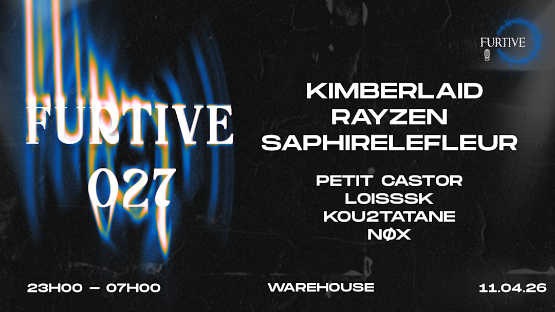 FURTIVE 27 - WAREHOUSE