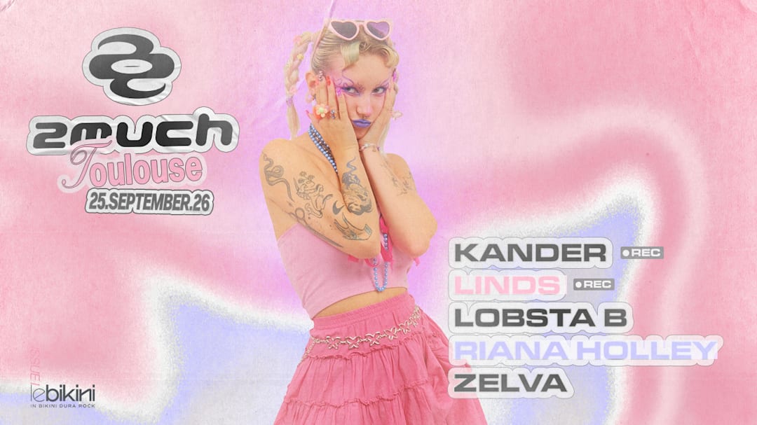 2much : KANDER + LINDS + LOBSTA B + RIANA HOLLEY + ZELVA