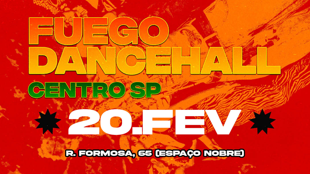 Fuego Dancehall SP • CENTRO 20.02
