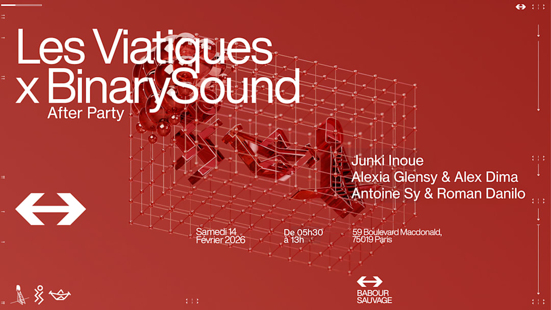 BinarySound x Les Viatiques AFTER @Babour Sauvage