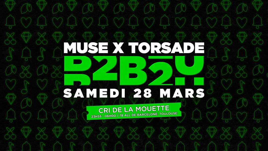 B2B2U #3 - Torsade X Muse Event
