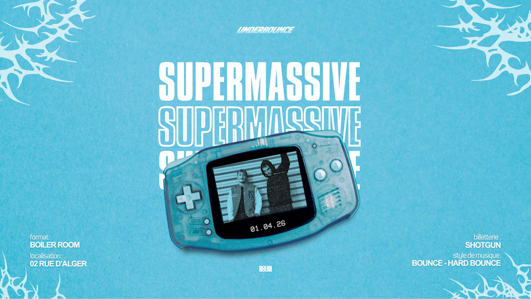 UNDERBOUNCE : SUPERMASSIVE