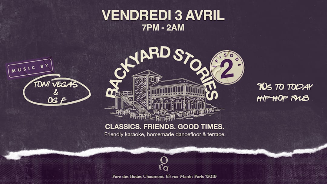 Backyard Stories EP.2 - Ven. 3 avril