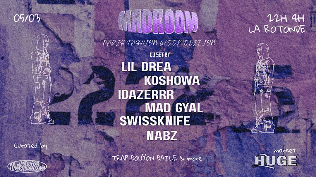 HF présente · MADROOM : LIL DREA · KOSHOWA · IDAZERRR & more