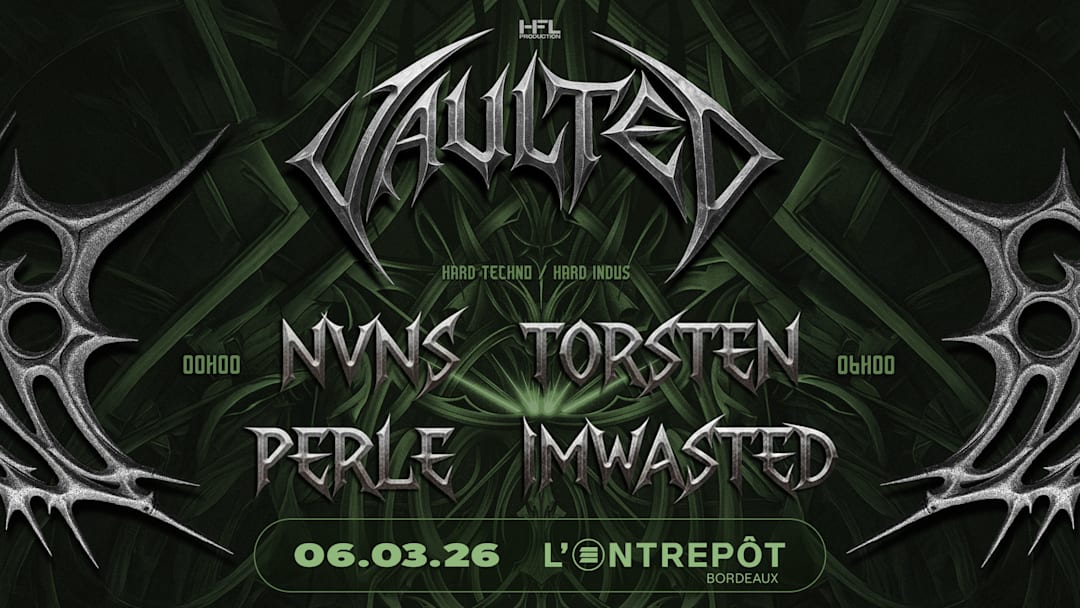VAULTED // NVNS - TORSTEN - PERLE - IMWASTED
