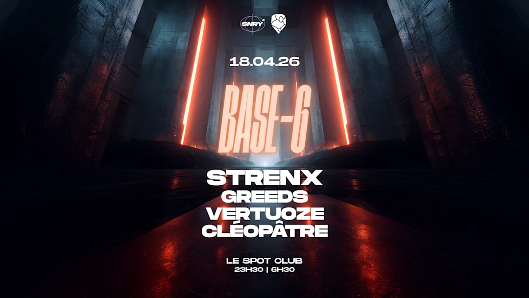 SENARY invite : STRENX, GREEDS, VERTUOZE, CLEOPATRE