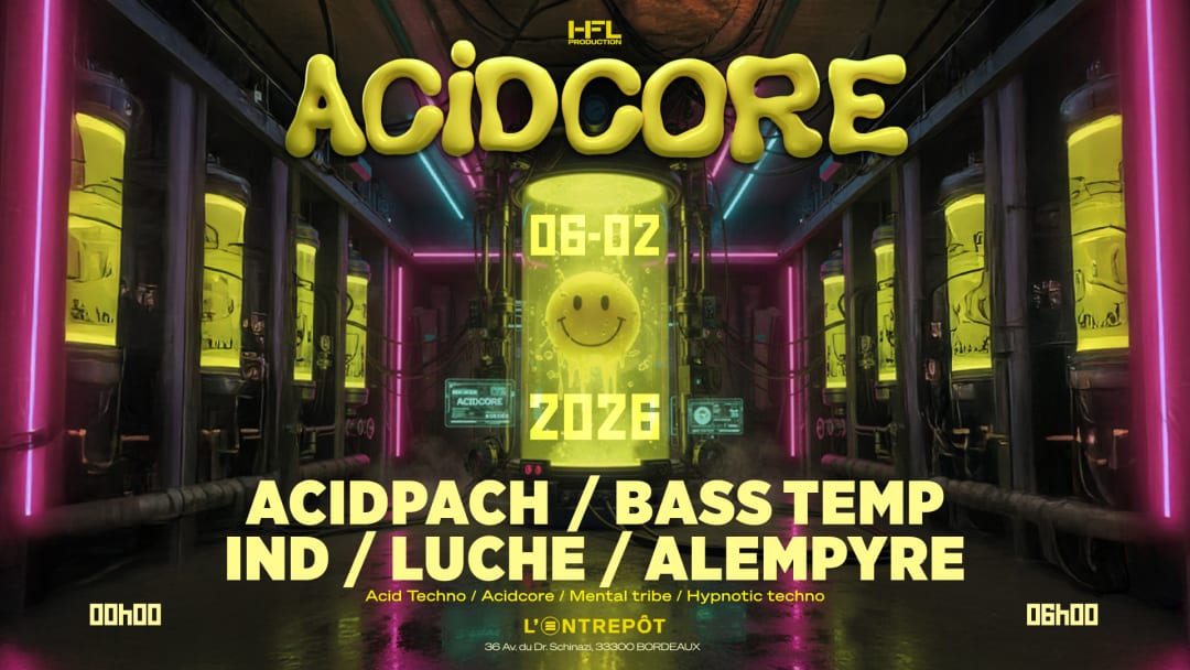 ACIDCORE // ACIDPACH - BASS TEMP - IND - LUCHE - ALEMPYRE