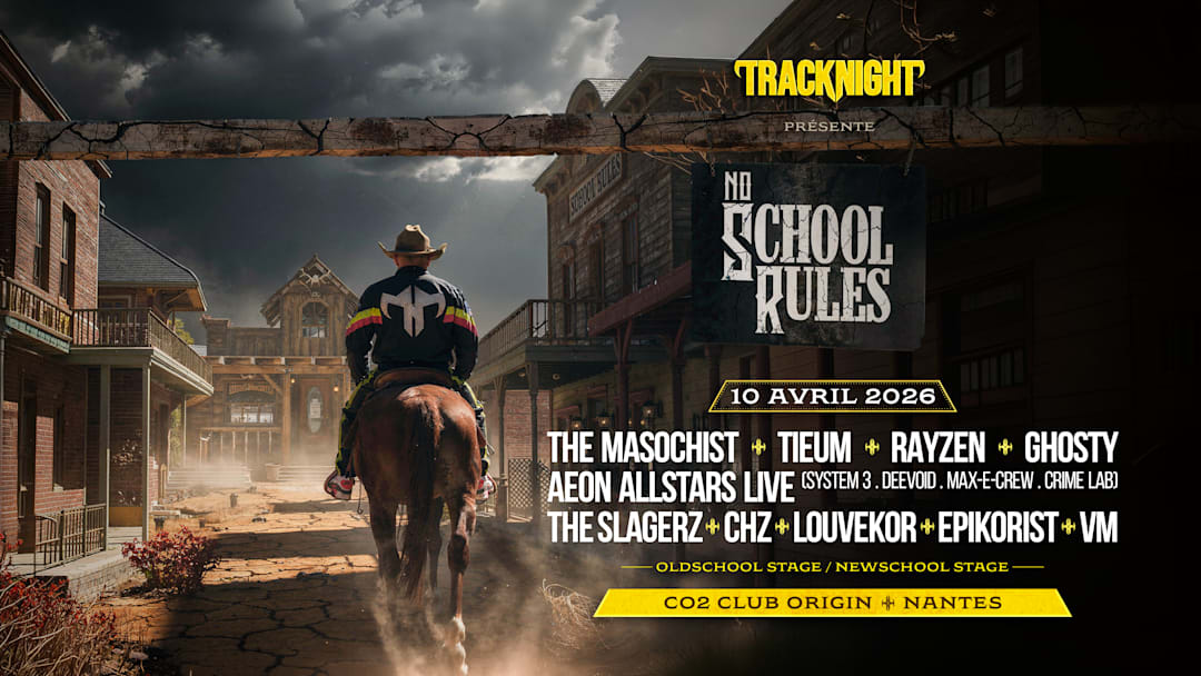 TRACKNIGHT présente NO SCHOOL RULES