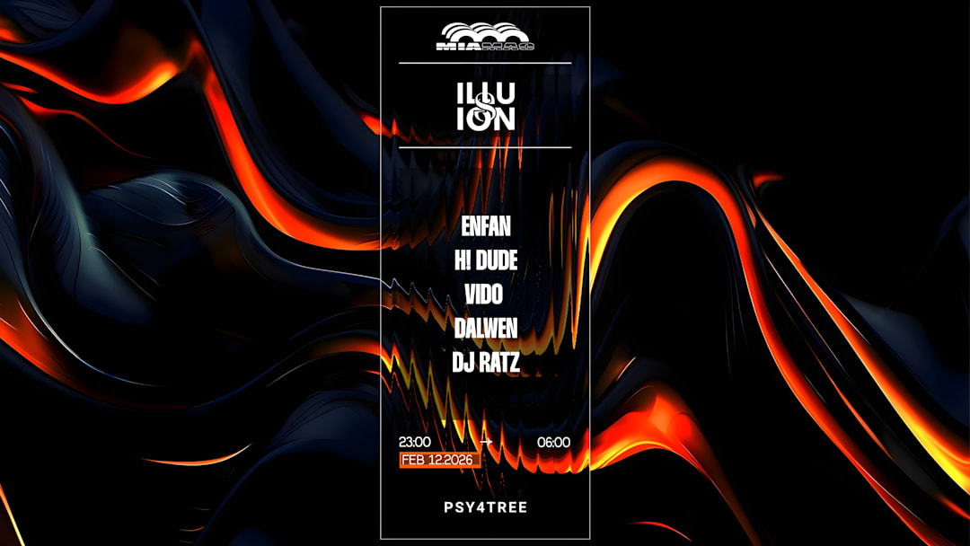 ILLUSION : H! Dude, ENFAN, DALWEN, VIDO, DJ RATZ