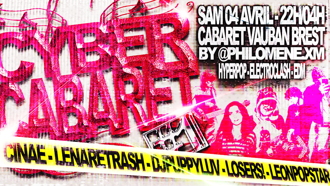 CYBERCABARET #1 BY @philomene.xm -- Cabaret Vauban, BREST
