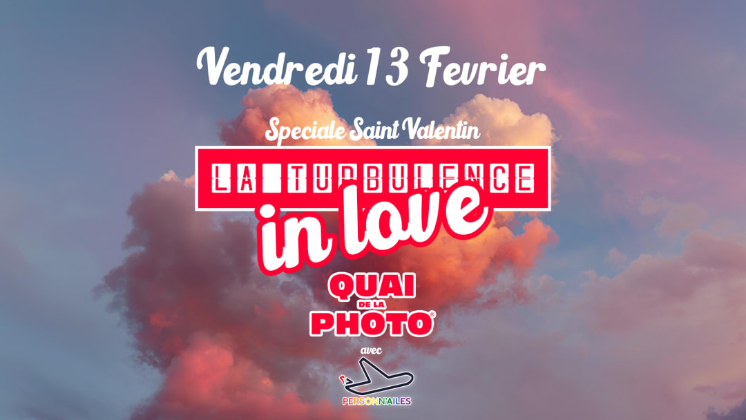 La Turbulence in Love - Vol 086 (Entrée Gratuite)