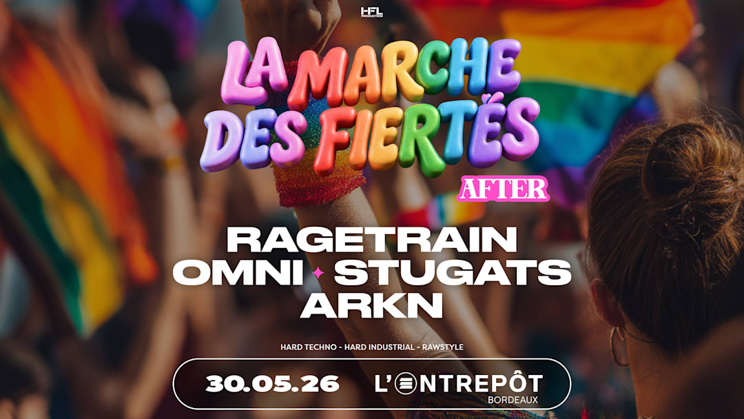 LA MARCHE DES FIERTÉS – AFTER // RAGETRAIN - OMNI - STUGATS
