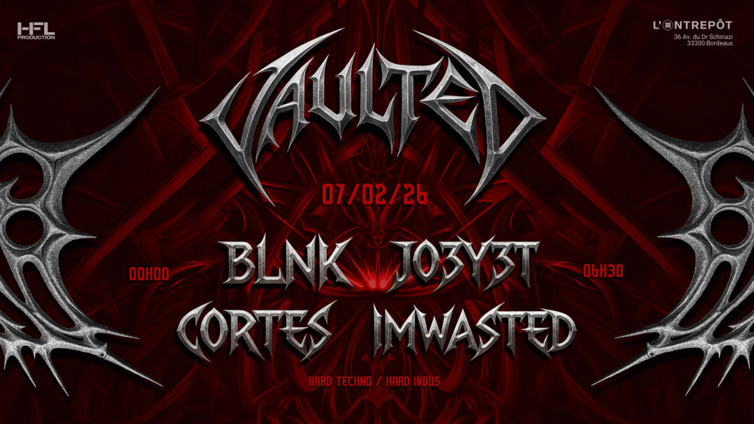 VAULTED // BLNK - JO3Y3T - CORTES - IMWASTED