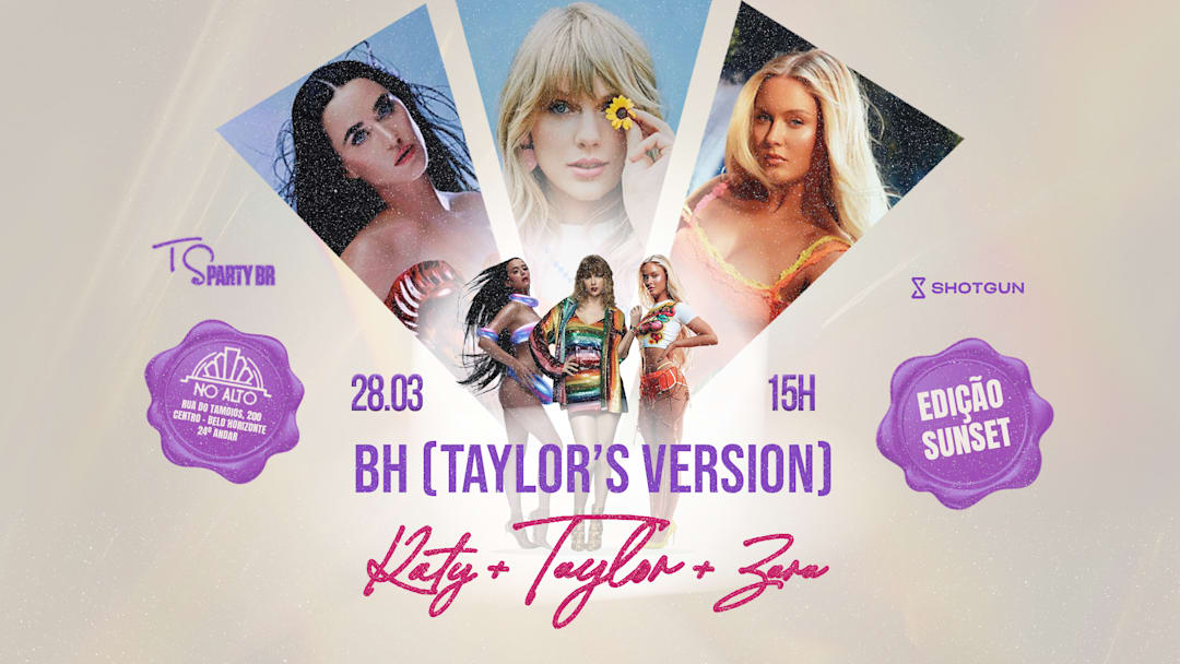 BH (Taylor’s Version): SUNSET - TAYLOR + KATY + ZARA