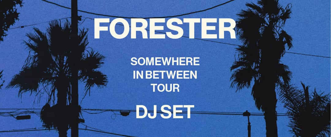 Matinée Presents: FORESTER (DJ SET)