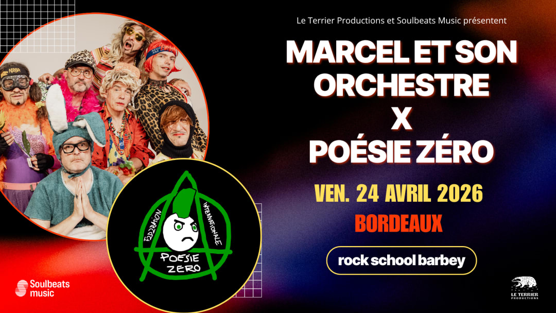 MARCEL ET SON ORCHESTRE x POESIE ZERO