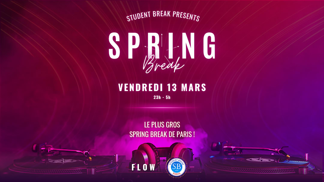 Spring Break - Flow