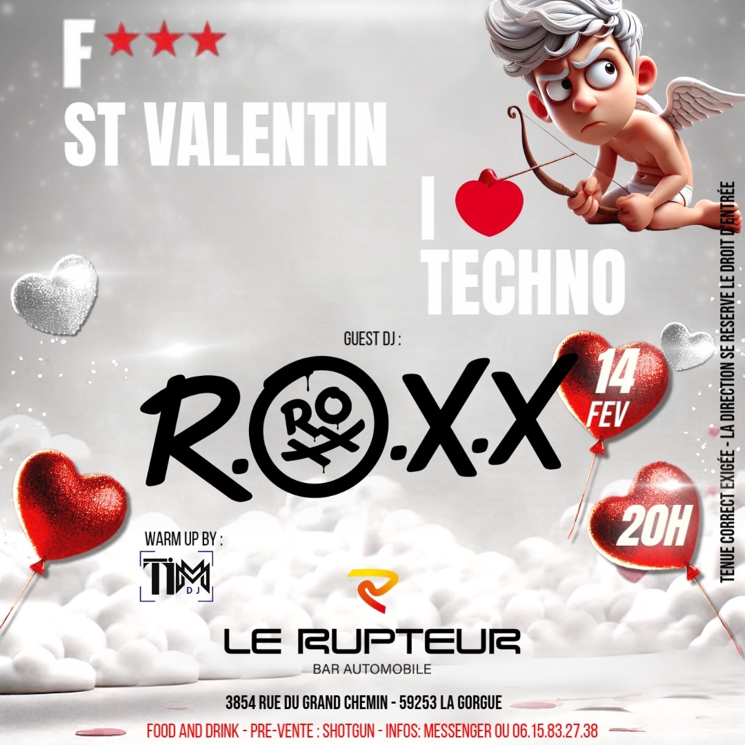 F*** St Valentin - I Love Techno - ROXX