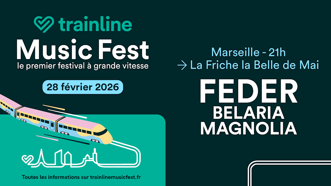 Trainline Music Fest - Marseille