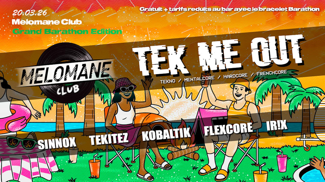 TEK ME OUT [Grand Barathon Edition]