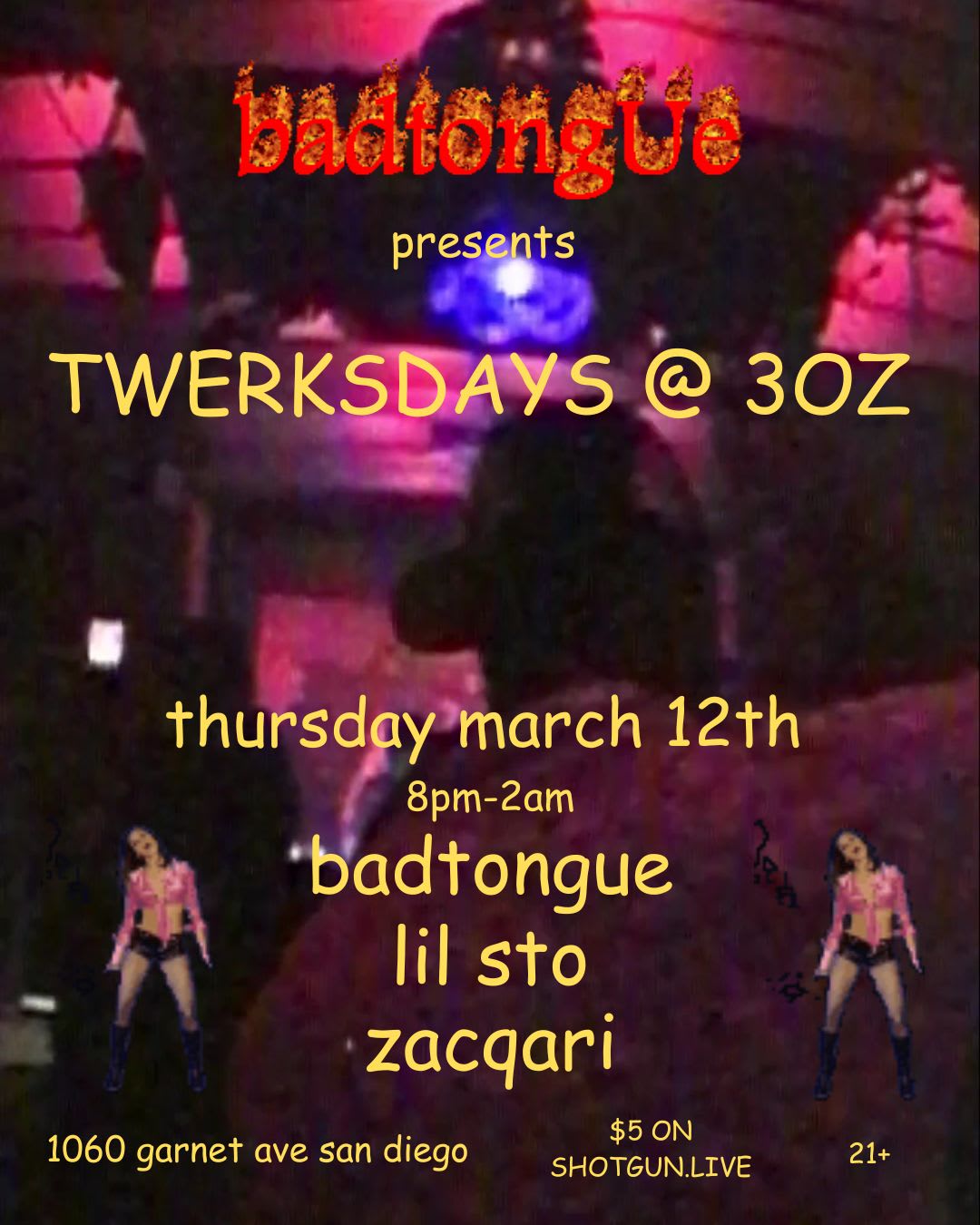 badtongUe presents: TWERKSDAYS @ 3oz