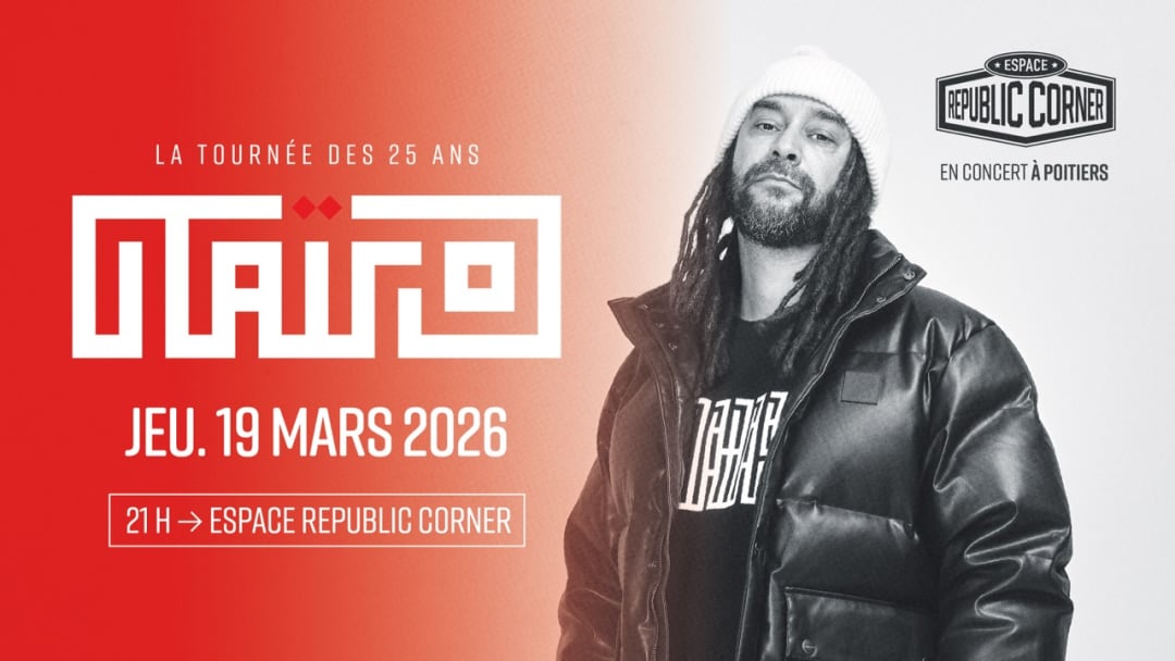Taïro - Tournée des 25 ans - Espace Republic Corner Poitiers