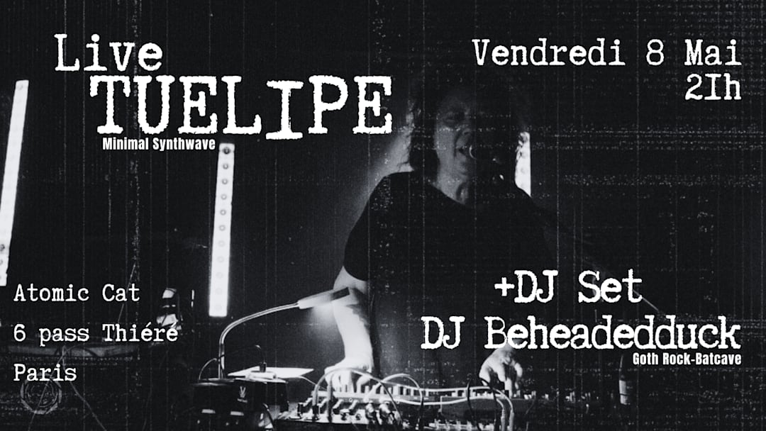Live Tuelipe + dj set Beheadedduck