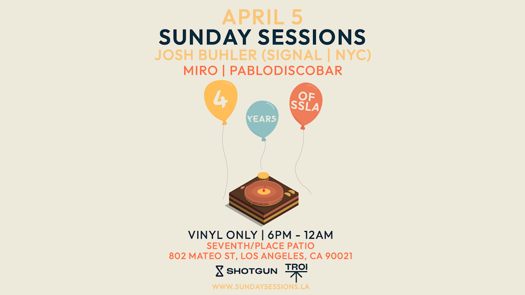 4 YEARS OF SUNDAY SESSIONS LA (Vinyl Only) Open air