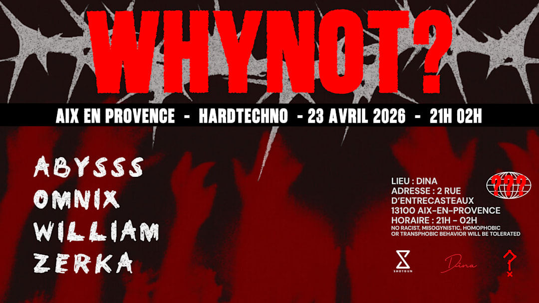 WHYNOT? : ABYSSS - OMNIX - WILLIAM - ZERKA