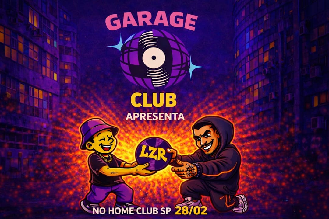 Garage Club Apresenta: LZR
