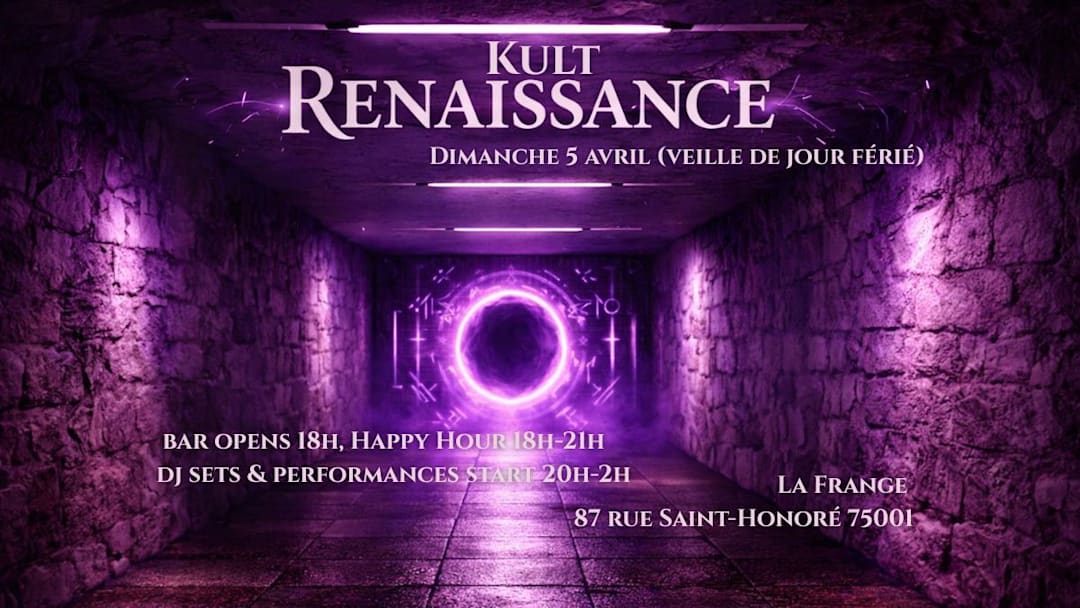 RENAISSANCE [VEILLE DE JOUR FÉRIÉ]