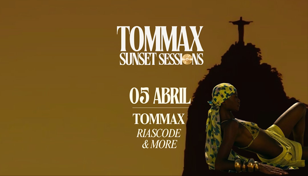 TOMMAX Sunset Sessions - 5 ABRIL - Domingo de Páscoa