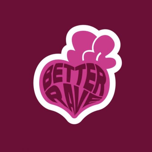 BETTER RAVE