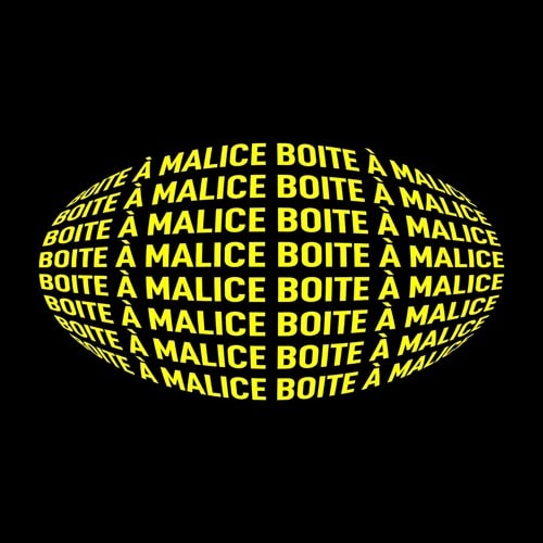 BOITE A MALICE