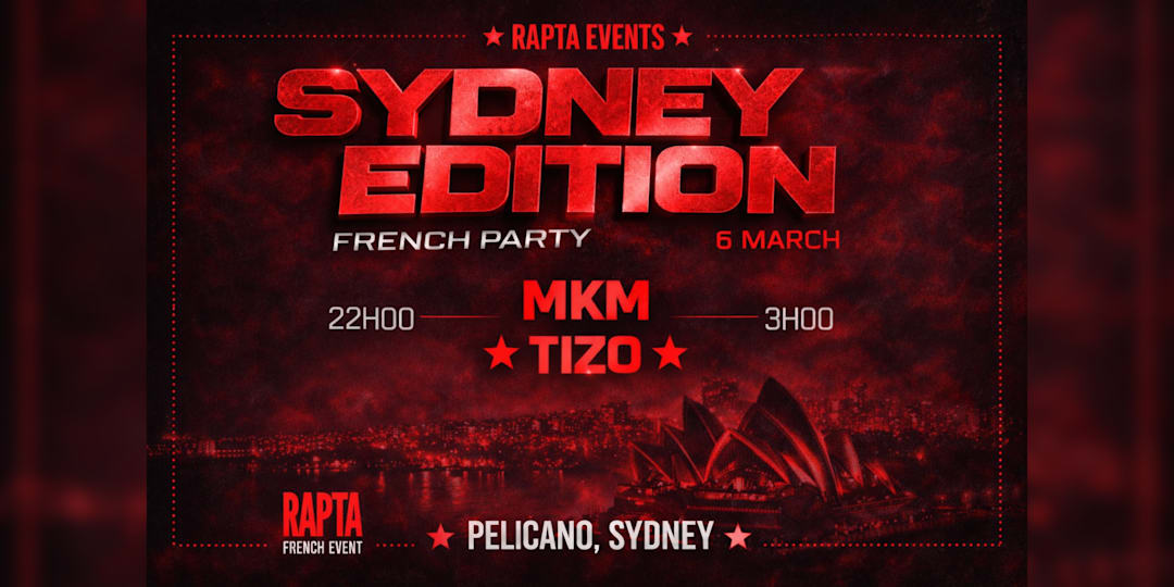 FRENCH PARTY SYDNEY - RAPTA 06.03