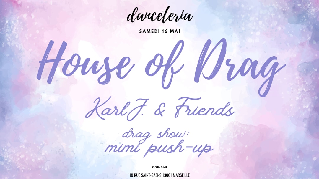 House of Drag w/ Karl J. + Drag show Mimi Push-up