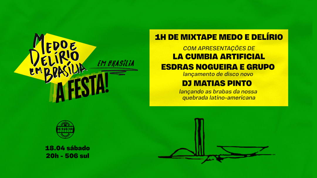 Medo em Delírio em Brasília, em Brasília - A FESTA