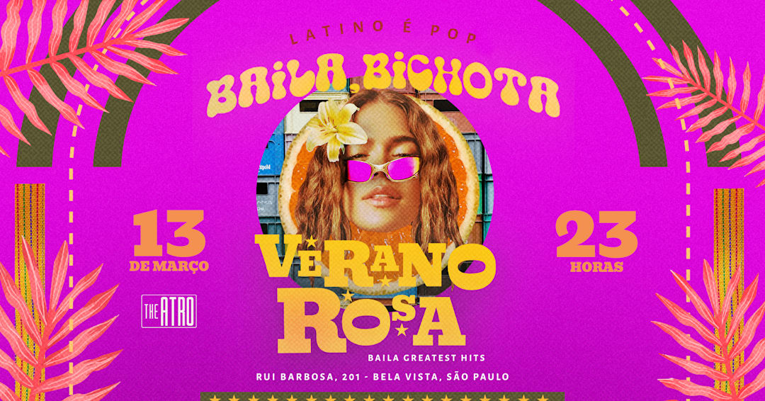 13/03 - baila, bichota: verano rosa no the atro