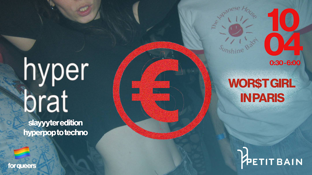 Hyperbrat Slayyyter edition : worst girl in paris