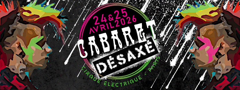Cabaret désaxé II - Concerts Punk / Electro / Cabarets