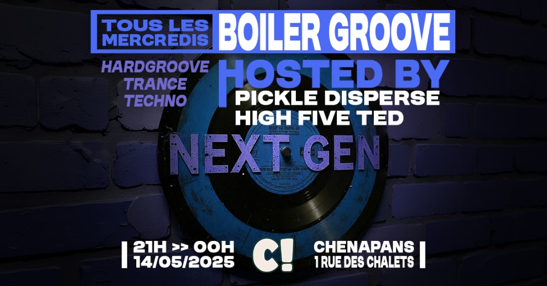 BOILER GROOVE - Tous les mercredis - Hardgroove, trance..