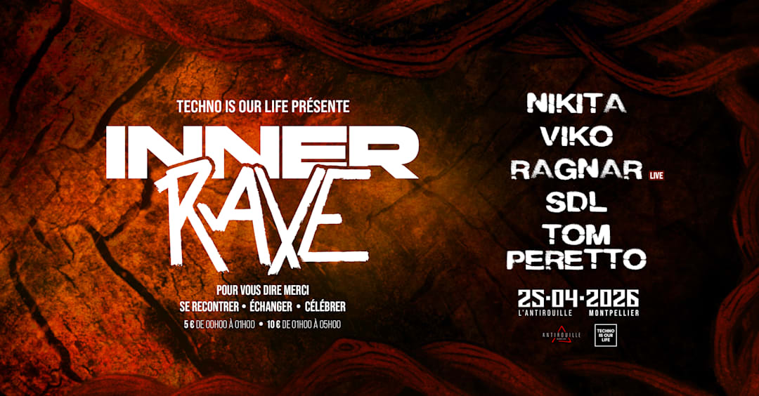 TECHNO IS OUR LIFE presente INNER RAVE