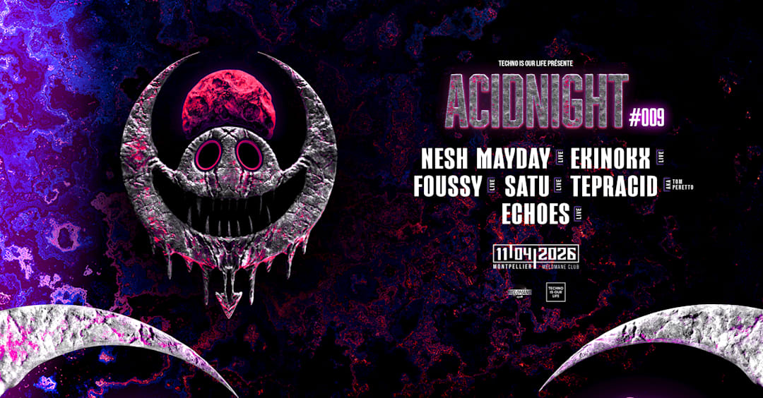 TECHNO IS OUR LIFE PRESENTE ACIDNIGHT #009