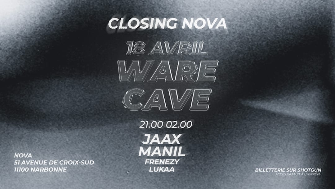 WARE CAVE NOVA CLOSING