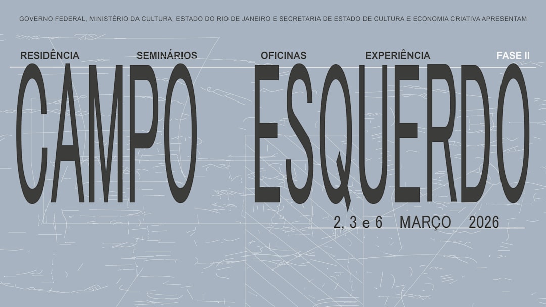 Campo Esquerdo - FASE II: oficinas, seminários, experiência.
