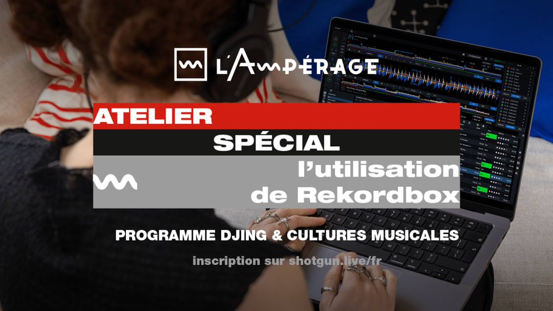 Atelier spécial ~ L'utilisation de Rekordbox