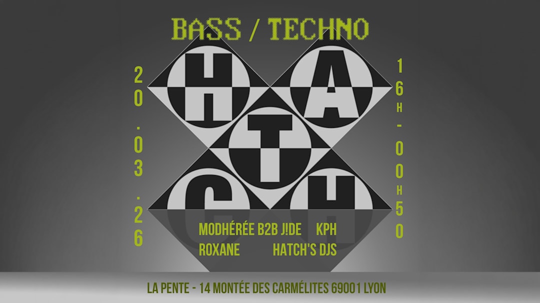 HATCH invite Modhérée b2b J!de, KPH & Roxane (bass / techno)