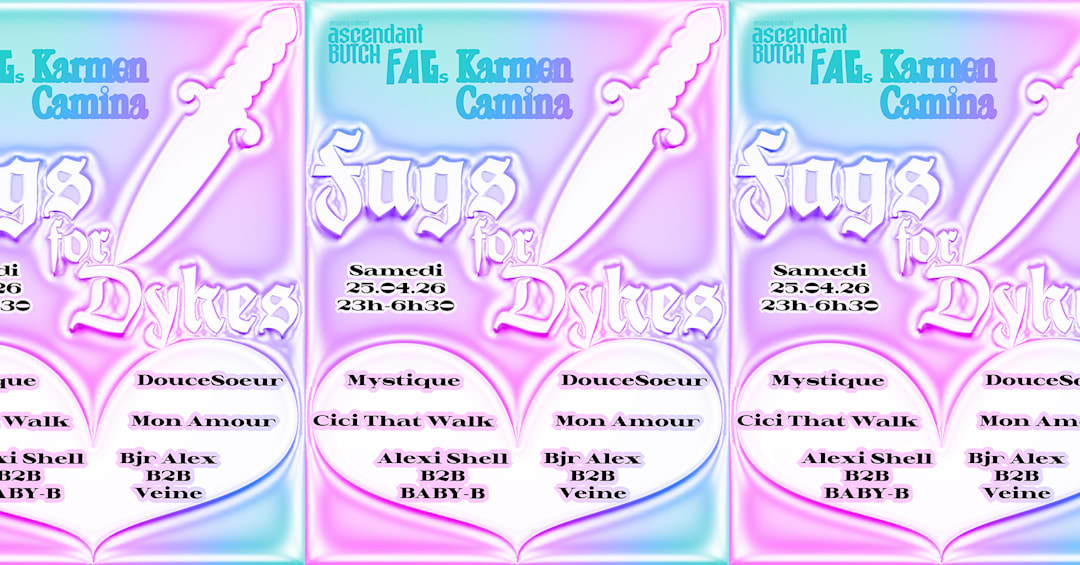 Dyke March Klub - Soirée Fags 4 Dykes [Alexi Shell, Baby-B+]