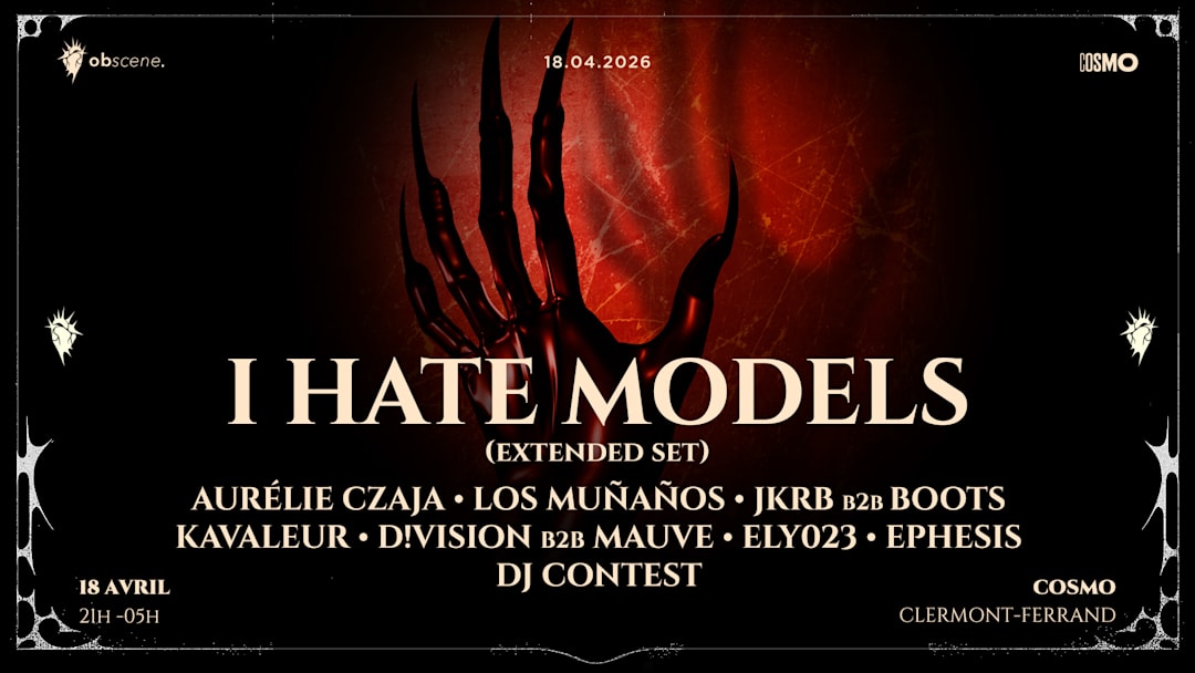 I HATE MODELS (Extended Set)